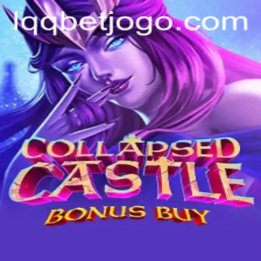 CollapsedCastleBonusBuy: A Thrilling Game Experience with Lqqbet