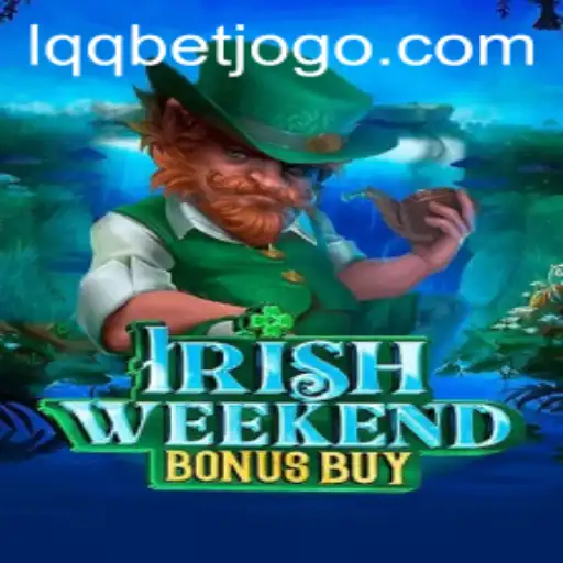 Irish Weekend Bonus Buy: A New Exciting Adventure on Lqqbet